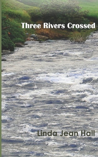 Three Rivers Crossed