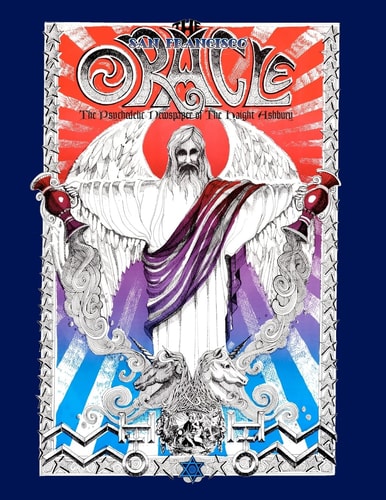 The San Francisco Oracle, Facsimile Edition The Psychedelic Newspaper of the Haight-Ashbury, 1966-1968