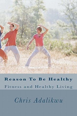 Reason To Be Healthy