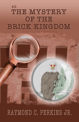 The Mystery of the Brick Kingdom Illustrations by Stephanie C Perkins