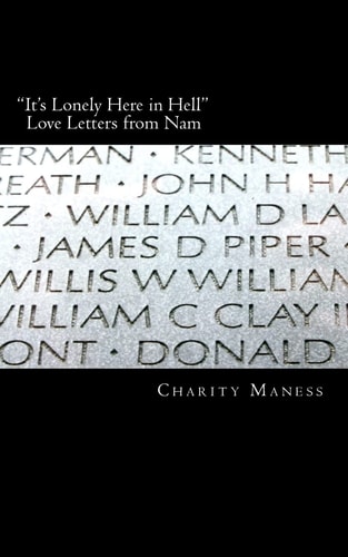 "It's Lonely Here in Hell" Love Letters from Nam