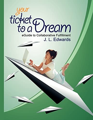 Your Ticket to a Dream #1 Best Selling Author