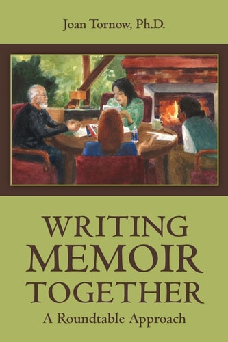 Writing Memoir Together A Roundtable Approach