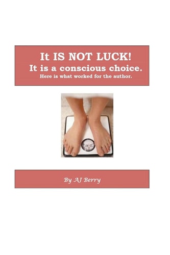 It Is Not Luck! It's a Conscious Choice