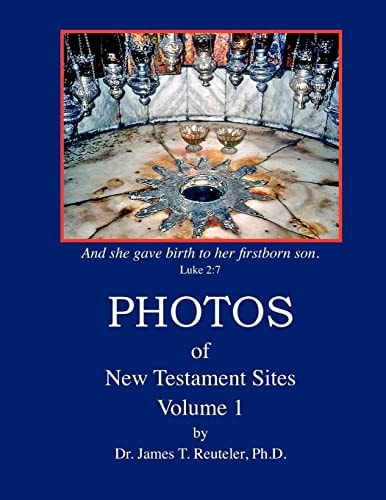 PHOTOS of New Testament Sites Volume 1