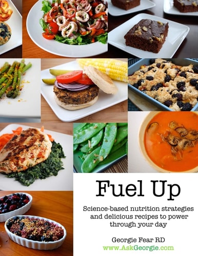 Fuel Up Science-Based Nutrition Strategies and Delicious Recipes to Help Power Through Your Day
