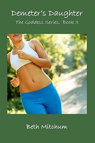 Demeter's Daughter Book 3 of the Goddess Series: The Goddess Series