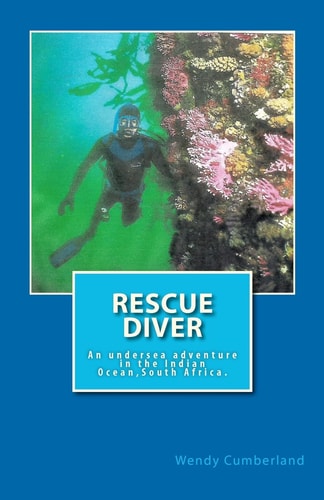 Rescue Diver An Undersea Adventure in the Indian Ocean