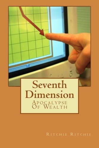Seventh Dimension Apocalypse Of Wealth