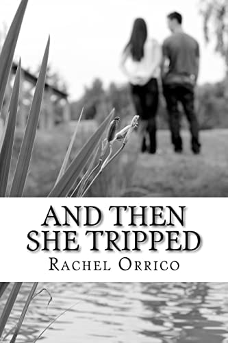 And Then She Tripped
