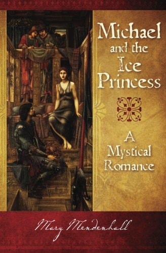 Michael and the Ice Princess A Mystical Romance
