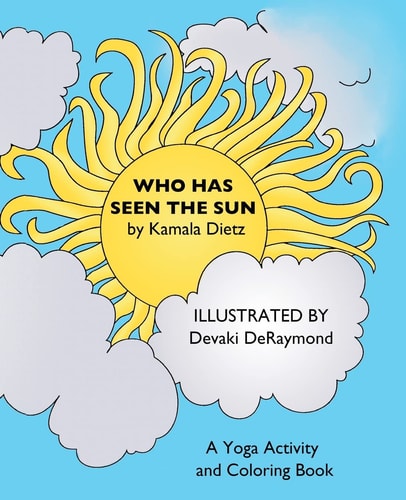 Who Has Seen the Sun A Yoga Activity and Coloring Book