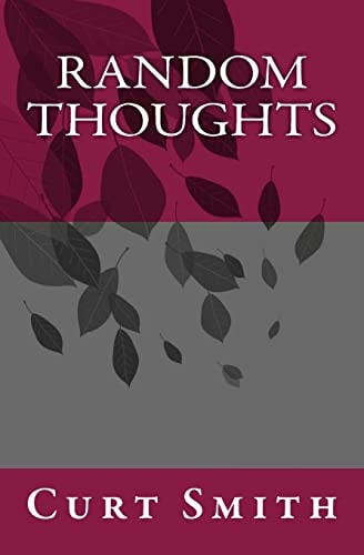 Random Thoughts Essays from Life