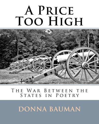 A Price Too High The War Between the States in Poetry
