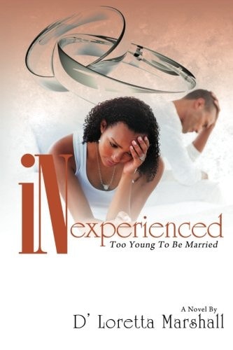 Inexperienced Too Young To be Married