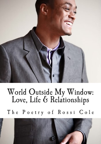 World Outside My Window Love, Life and Relationships