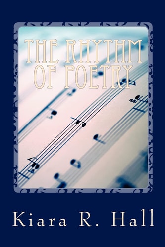 The Rhythm of Poetry Poetry Through Music and Art
