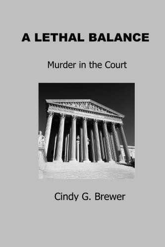 A Lethal Balance Murder in the Court