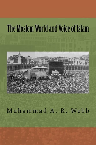 The Moslem World and Voice of Islam