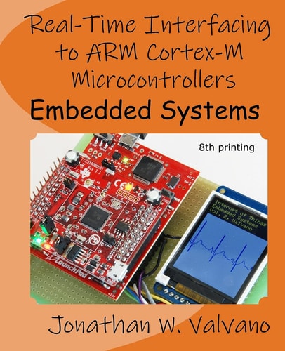 Embedded Systems Real-time Interfacing to ARM® Cortex(TM)-M Microcontrollers