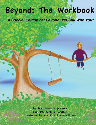 Beyond The Workbook: A Special Edition of Beyond, Yet Still With You