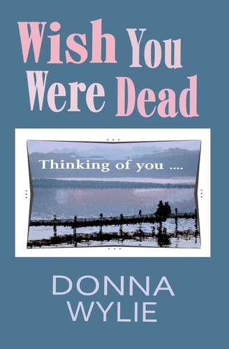 Wish You Were Dead