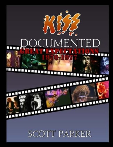 KISS Documented Volume One Great Expectations 1970-1977 (Limited Color Edition)