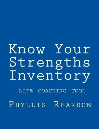 Know Your Strengths Inventory A Life Coaching Tool