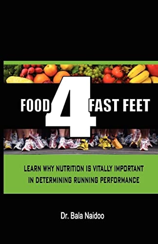 Food 4 Fast Feet Learn Why Nutrition Is Vitally Important in Determining Running Performance