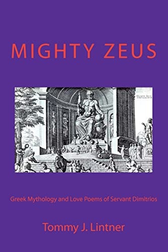 Mighty Zeus Greek Mythology and Love Poems of Servant Dimitrios
