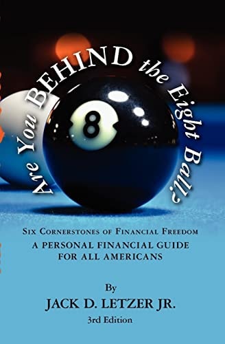Are You Behind the Eight Ball? Six Cornerstones of Personal Financial Freedom