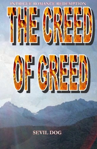The Creed Of Greed