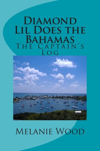 The Captain's Log Diamond Lil Does the Bahamas