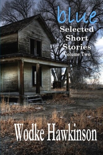 Blue Selected Short Stories, Vol. Two