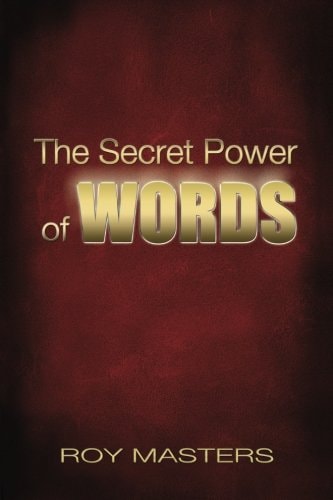 The Secret Power of Words