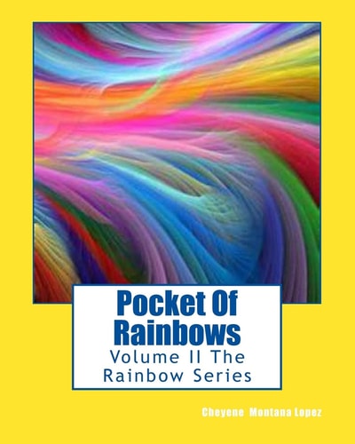 Pocket Of Rainbows Volume II The Rainbow Series