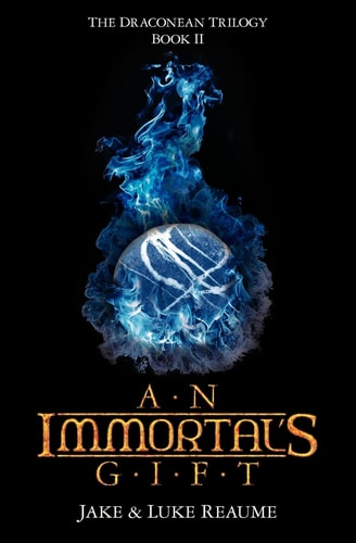 An Immortal's Gift Book 2 In the Draconean Trilogy