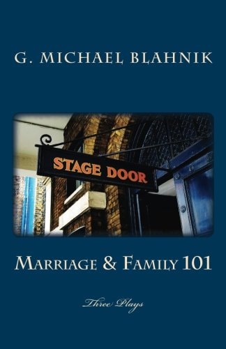 Marriage and Family 101 Three Plays
