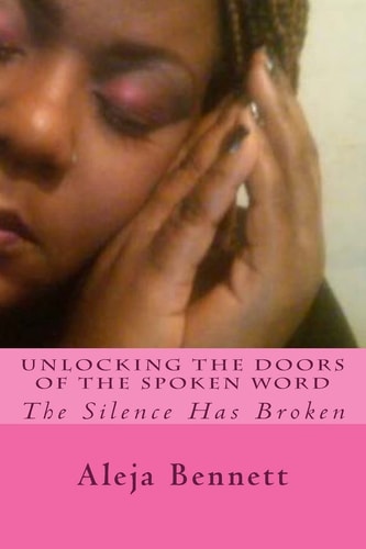 Unlocking The Doors Of The Spoken Word The Silence Has Been Broken