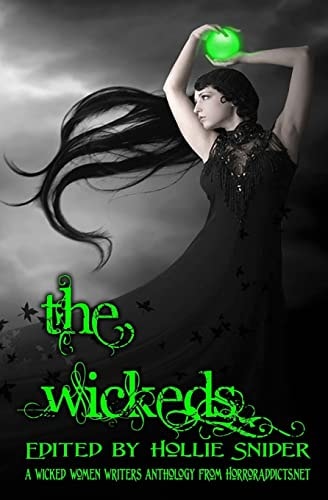 The Wickeds A Wicked Women Writers Anthology