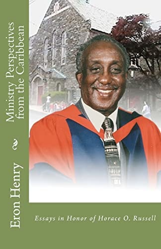 Ministry Perspectives from the Caribbean Essays in Honor of Horace O. Russell