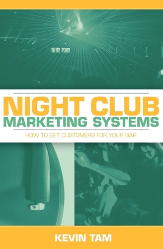 Night Club Marketing Systems How to Get Customers for Your Bar