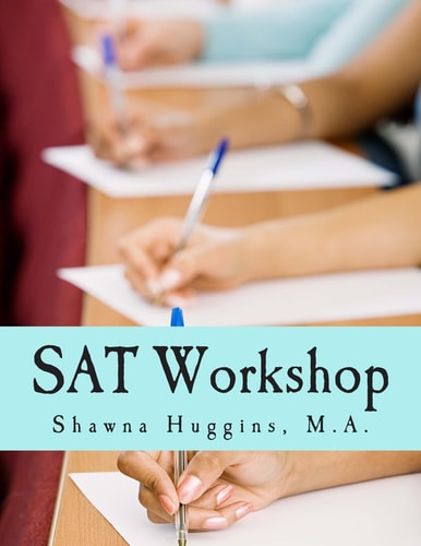 SAT Workshop Learn. Play. Score