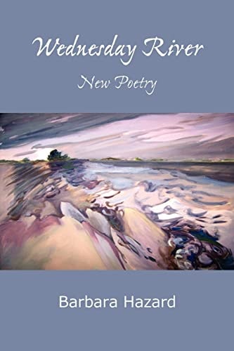 Wednesday River New Poetry