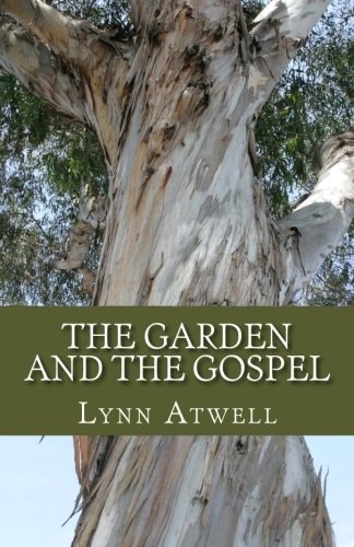 The Garden and The Gospel