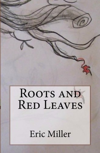 Roots and Red Leaves