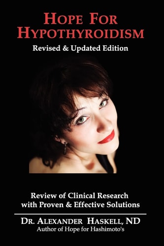 Hope for Hypothyroidism Clinical Review of Causes with Proven Solutions