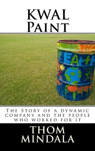 KWAL Paint The Story of a Dynamic Company and the People Who Worked for It
