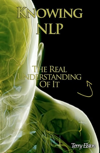 Knowing NLP The Real Understanding of It