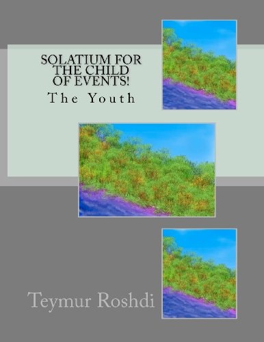 Solatium for The Child of Events! The Youth
